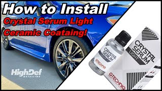 How To Gtechniq Crystal Serum Light Ceramic Coating  InDepth Instructions [upl. by Artenehs]