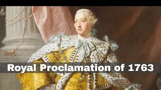 7th October 1763 The Royal Proclamation of 1763 issued by King George III [upl. by Morril]