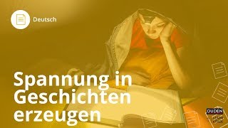 Spannung in einer Geschichte erzeugen  Deutsch  Duden Learnattack [upl. by Eedrahs480]