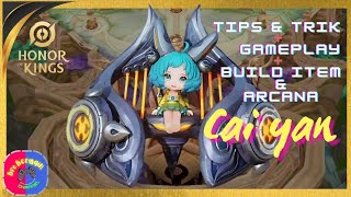 Tips Trik Gameplay amp Build Item  Arcana Cai Yan Supaya Gak Jadi Dark System  Honor of Kings 6 [upl. by Salene]