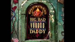 Big Bad Voodoo Daddy  Save My Soul [upl. by Ryon30]