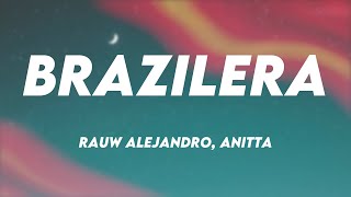 Brazilera  Rauw Alejandro Anitta Letra 🎃 [upl. by Dylane]