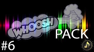 Whoosh Transition Sound Effect Pack 6 [upl. by Anayad571]