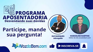 Programa Aposentadoria – desvendando suas dúvidas 09102024 [upl. by Hujsak]