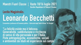 Leonardo Becchetti  La felicità esiste ma è faticosa [upl. by Chico]