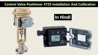 Samson positioner 3725 installation and calibration in hindisudhirtechnical [upl. by Eustatius]