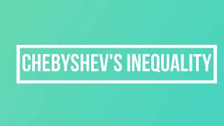 Chebyshev’s Inequality [upl. by Soneson]