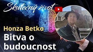 Honza Betko  Bitva o budoucnost [upl. by Barr987]