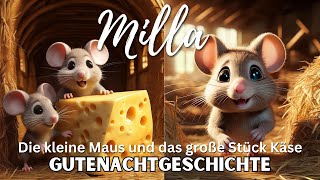 Die kleine Maus und das große Stück Käse  Kurzgeschichte für Kinder  MagicDreamTales [upl. by Eirbua]