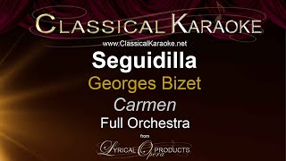 Seguidilla Carmen Bizet Full Orchestral Karaoke [upl. by Dianna]