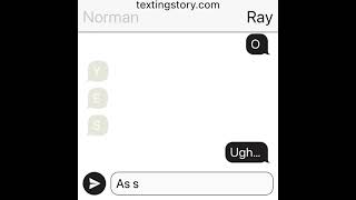 Norray texting storyWe met at workPart 7 [upl. by Conant]