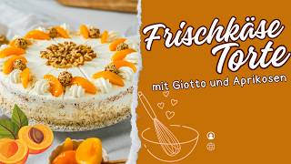 Sommerkuchen FrischkäsecremeTorte mit Aprikosen Einfaches Rezept für Naschkatzen [upl. by Dickenson]