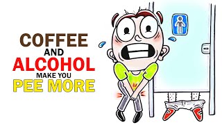 This Is WHY Coffee And Alcohol Make You Pee [upl. by Duahsar825]