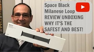 Space Black Milanese Loop REVIEW UNBOXING WHY ITS THE SAFEST AND BEST [upl. by Odirfliw]