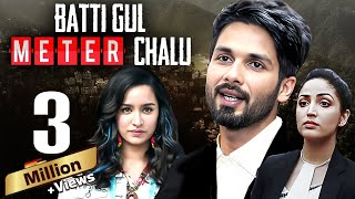 Shahid Kapoor  Batti Gul Meter Chalu 2018 Full Hindi Movie  Shraddha Kapoor  Divyendu Sharma [upl. by Aicyla]