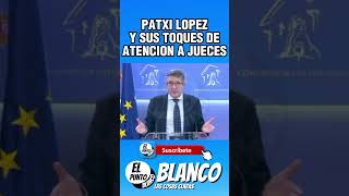 PATXI LOPEZ Y SU TOQUE DE ATENCION A LOS JUECES shorts patxilopez vox abascal jueces sanchez [upl. by Georg]