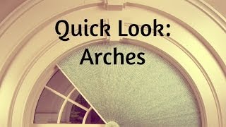 Quick Look  Arches [upl. by Miko270]