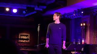 Aaron Tveit  Feinstein’s 54 Below 1162019 quotBeing Alivequot Company [upl. by Yeliw]