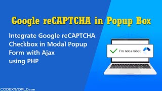 Integrate Google reCAPTCHA in Modal Popup Form with Ajax using PHP [upl. by Mokas425]