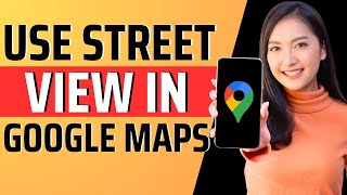 How To Use Google Maps STREET VIEW on Computer amp Phone [upl. by Katy804]