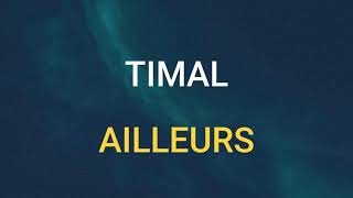 🎧 TIMAL  AILLEURS SLOWED amp REVERB [upl. by Valenba223]