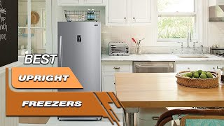 Top 5 Best Upright Freezers in 2024  Review And Buying Guide [upl. by Ailedroc]