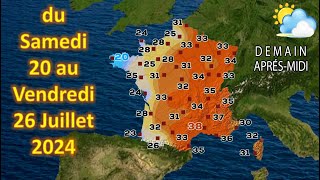 prévision météo France du Samedi 20 au Vendredi 26 Juillet 2024 [upl. by Gurango]