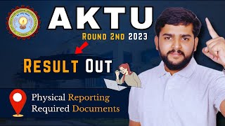 AKTU Round 2 result  Document required and physical reporting  aktu counselling uptu uptac [upl. by Ecaj88]