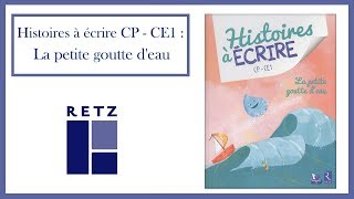 Histoires à écrire CP  CE1  La petite goutte deau [upl. by Aguie]