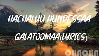 Galatoomaa Haacaaluu Hundeessaa new music 2021 lyrics [upl. by Akirehs998]