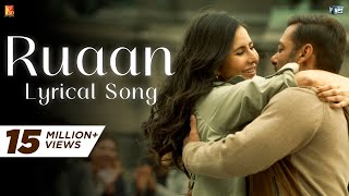 Ruaan Song  Lyrical  Tiger 3  Salman Khan Katrina Kaif  Pritam  Arijit Singh  Irshad Kamil [upl. by Paymar]