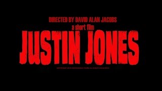 Justin Jones The Official Short Film Written and Directed by David Alan Jacobs [upl. by Morel399]