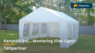 Partytält – Monteringen 4x6m Flex Light  Tältpartner [upl. by Anialahs]