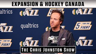 Expansion amp Hockey Canada  The Chris Johnston Show [upl. by Gitt571]