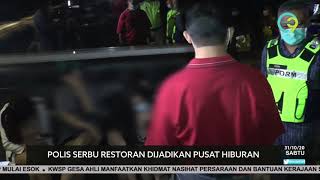 Polis Serbu Restoran Dijadikan Pusat Hiburan [upl. by Neo]