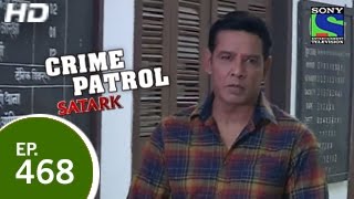 Crime Patrol  क्राइम पेट्रोल सतर्क  The Missing Man  Part 2  Episode 468  7th February 2015 [upl. by Pascoe471]