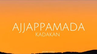 Ajjappamada  Lyric  Kadakan  Hakim Shajahan  Gopi Sunder  Sajil Mampad [upl. by Cumine89]