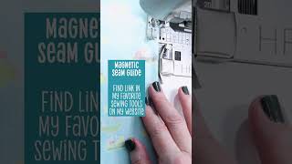 🧲 Magnetic Seam Guide for Sewing Machine  my favorite way to sew even seams [upl. by Cirdla]