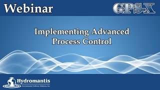 Implementing Advanced Process Control with GPSX [upl. by Bakki480]