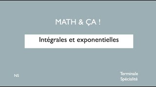 Intégrales et exponentielles [upl. by Ingham]