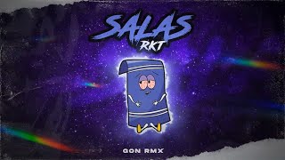 SALAS RKT  GON RMX [upl. by Aeuhsoj]