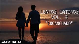 LENTOS LATINOS REMIX VOL3 [upl. by Karwan]