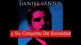 De ti y de Mi  Daniel Santos y Su Conjunto De Sociedad HD [upl. by Jeremiah]