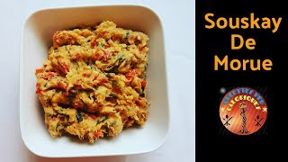 Souskay Morue  Saltfish Mix  Spreadable Saltfish  Cod Souskay Mixture l Chiquetaille Morue [upl. by Eneiluj]