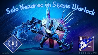 Solo Nezarec on Stasis Warlock Destiny 2 Season of the Witch [upl. by Nnylyam]