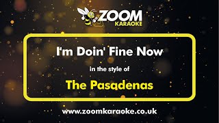 The Pasadenas  Im Doin Fine Now  Karaoke Version from Zoom Karaoke [upl. by Cheffetz]