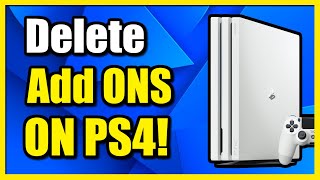 How to Delete DLC Add ons on PS4 to Get Rid of Map Packs Easy Tutorial [upl. by Oisangi20]