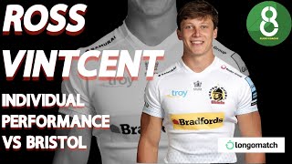 ROSS VINTCENT VS BRISTOL BEARS  INDIVIDUAL PERFORMANCE  EXEvBRI [upl. by Hairas501]