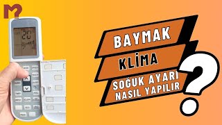 Baymak Klima Soğuk Ayarı Nasıl Yapılır [upl. by Karen954]