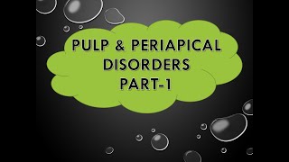 PULP amp PERIAPICAL DISEASES simplified for FINAL BDS students Part  1 [upl. by Petra74]